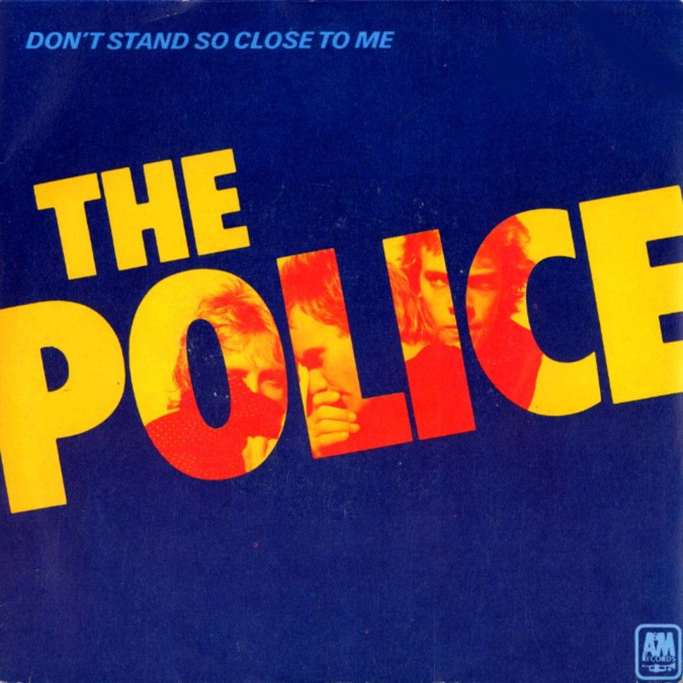 The Police "Don't Stand So Close To Me"