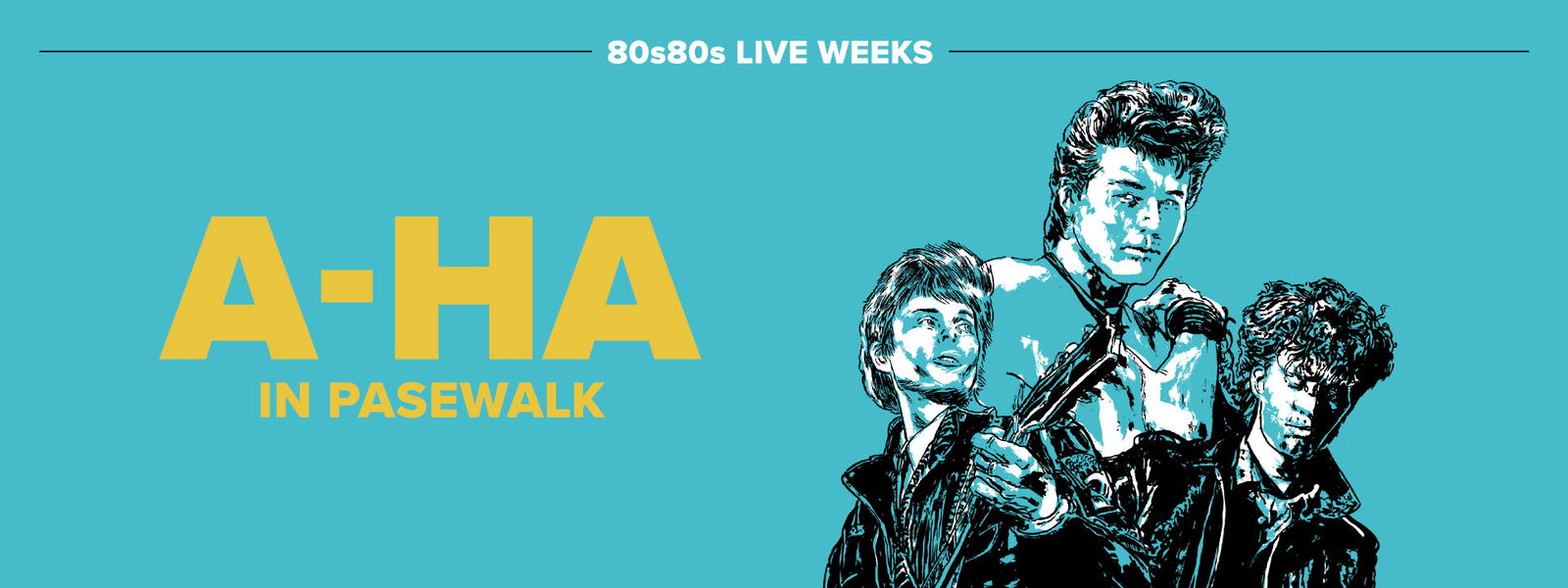 A-Ha Live Weeks