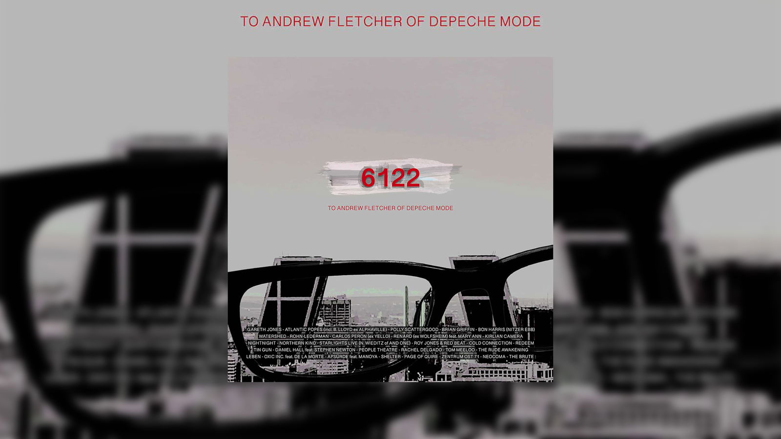 "6122 (to Andrew Fletcher of Depeche Mode)"