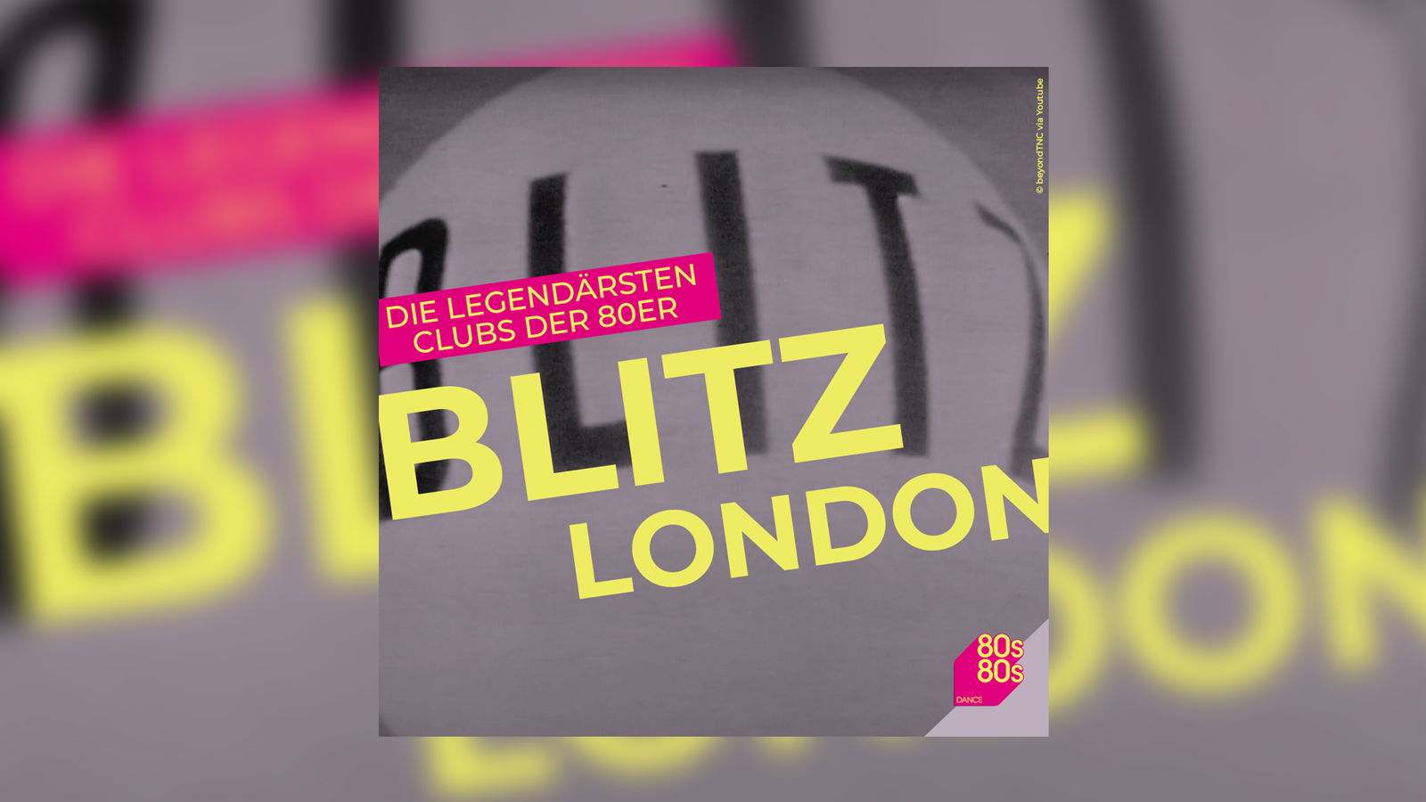 Die legendärsten Clubs der 80er: The Blitz in London