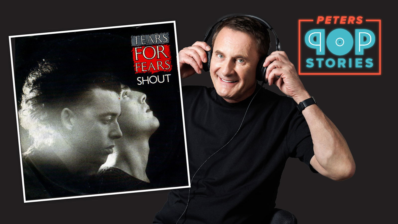 Tears For Fears - Shout