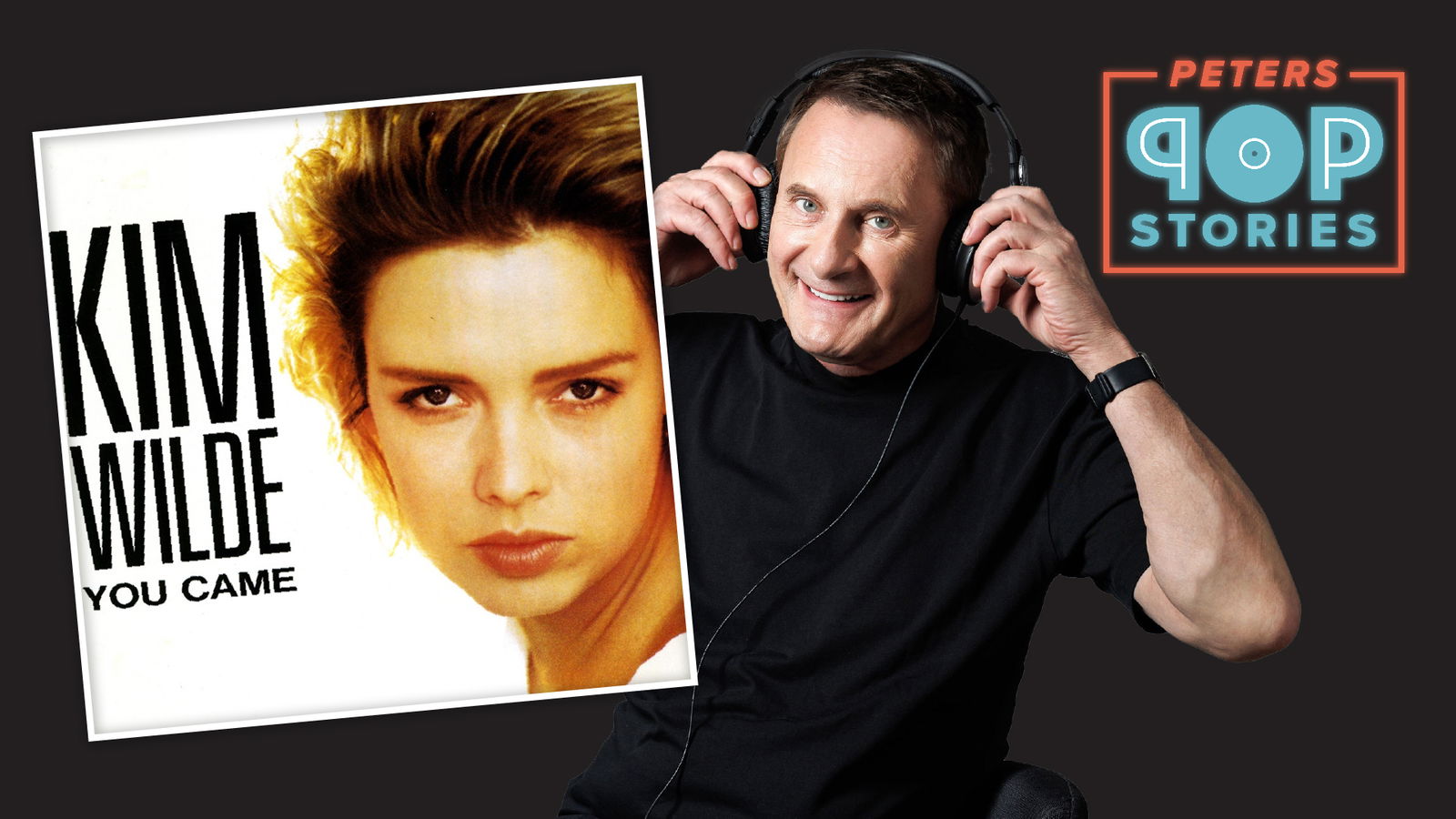 Kim Wilde - You Came - Pop Stories