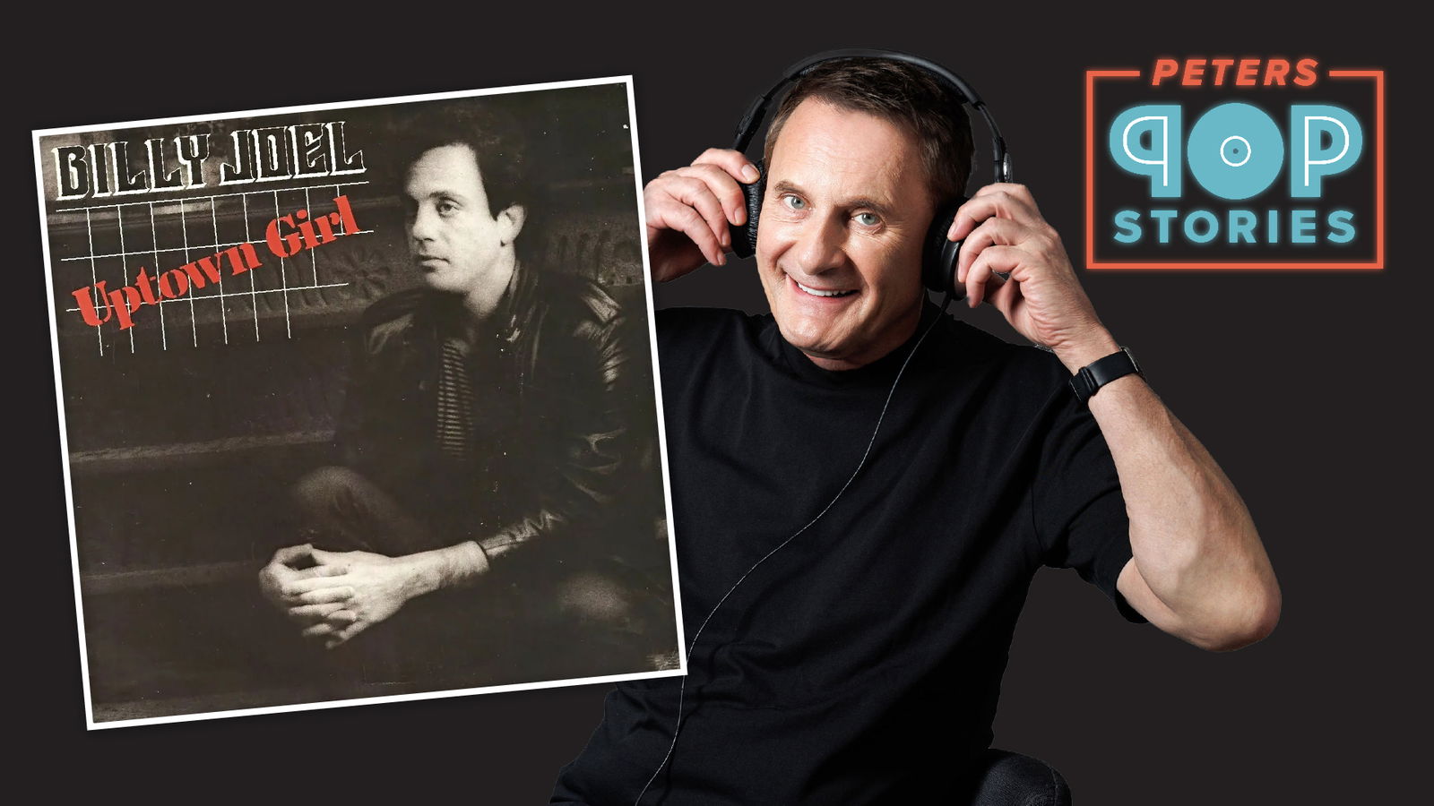 Billy Joel "Uptown Girl"