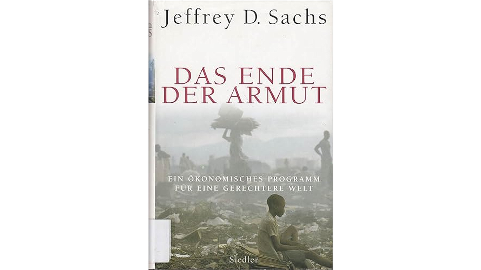 Jeffrey Sachs’ Buch „Das Ende der Armut“