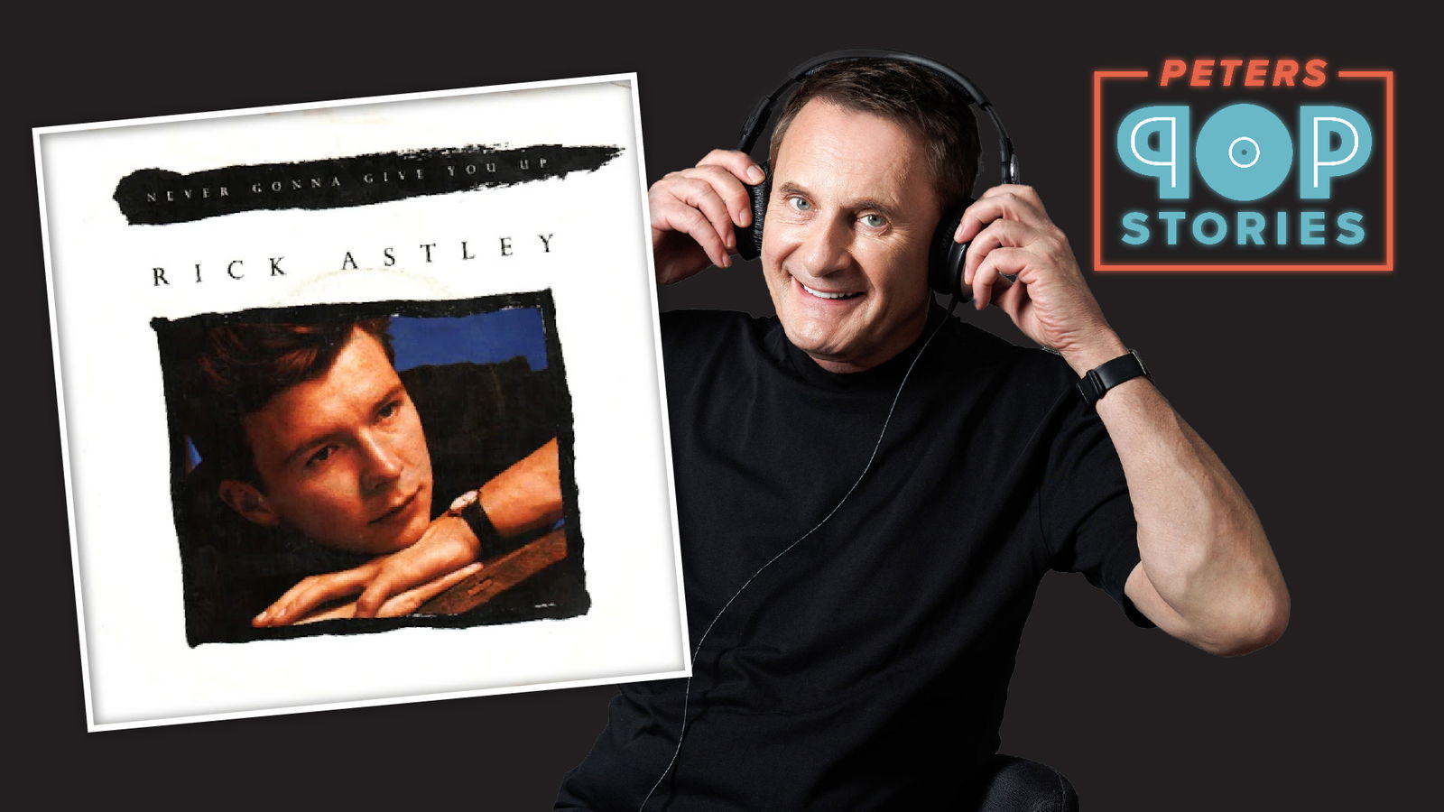 Rick Astley "Never Gonna Give You Up"