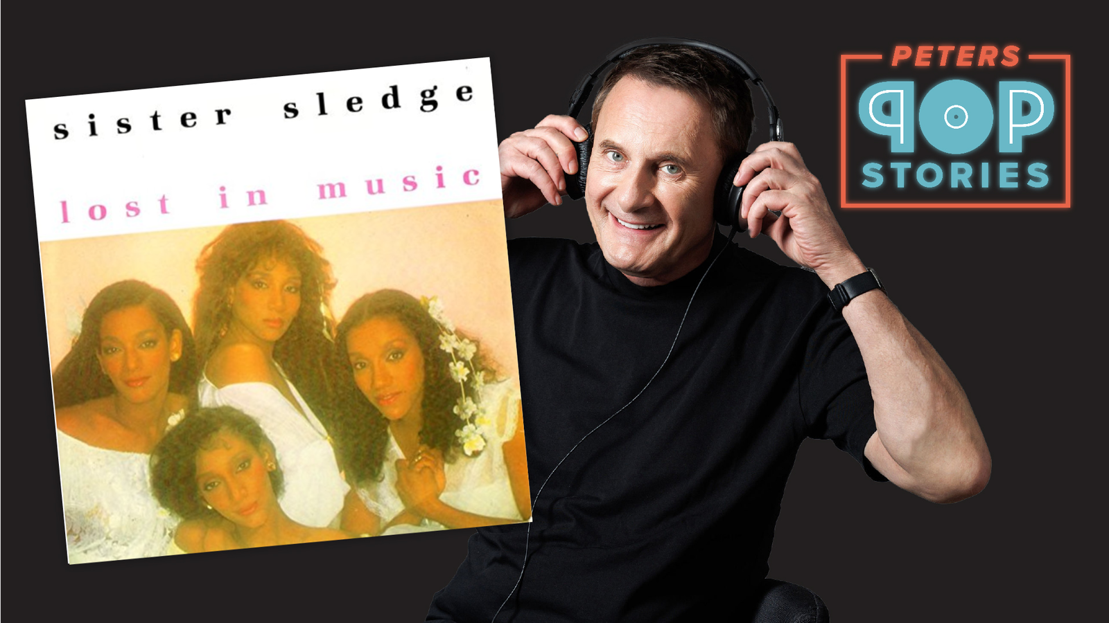 Sister Sledge "Lost in Music"