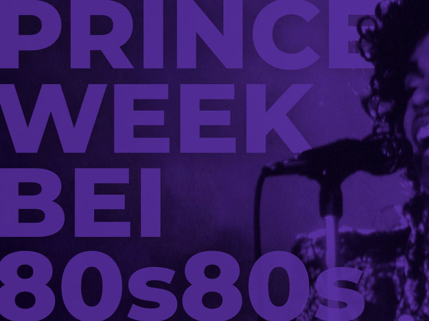 Prince Week 80s80s Prince Week zum 10. Todestag | 80s80s