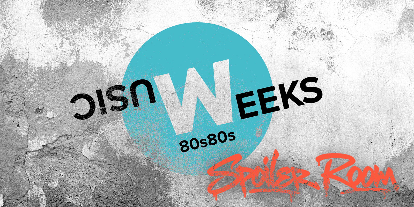 80s80s Music Weeks | Spoiler Room