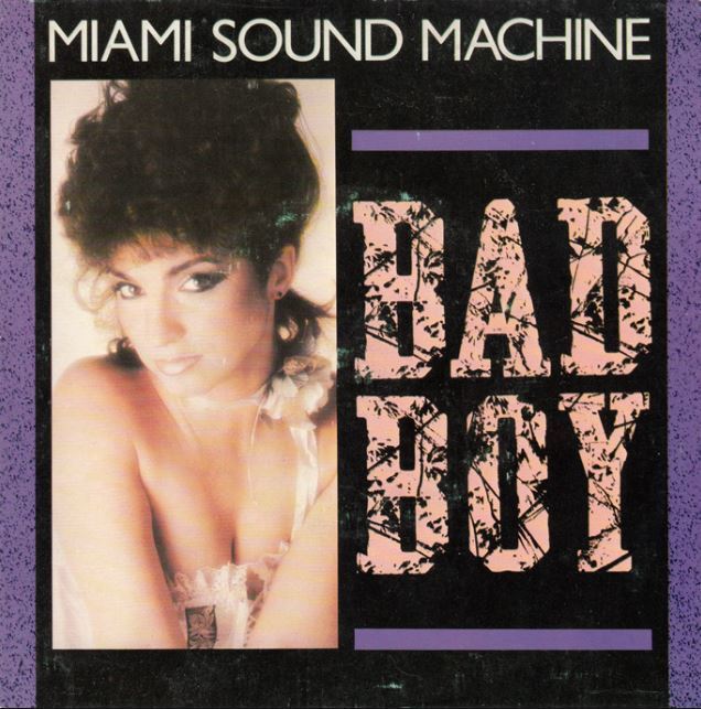 Miami Sound Machine - Bad Boy