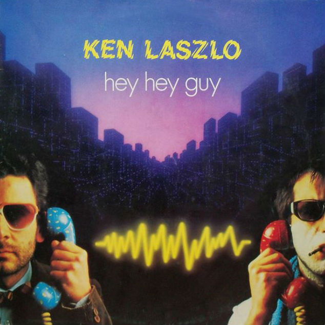 80s80s Ken Laszlo Hey Hey Guy The new generation of italo disco — nonstop mix vol.14 14:37. 80s80s ken laszlo hey hey guy