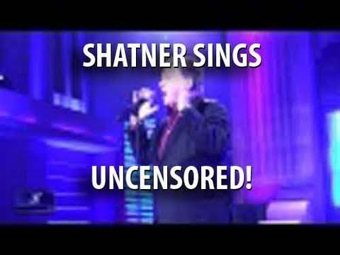 Shatner Sings F*CK YOU! (Uncensored)
