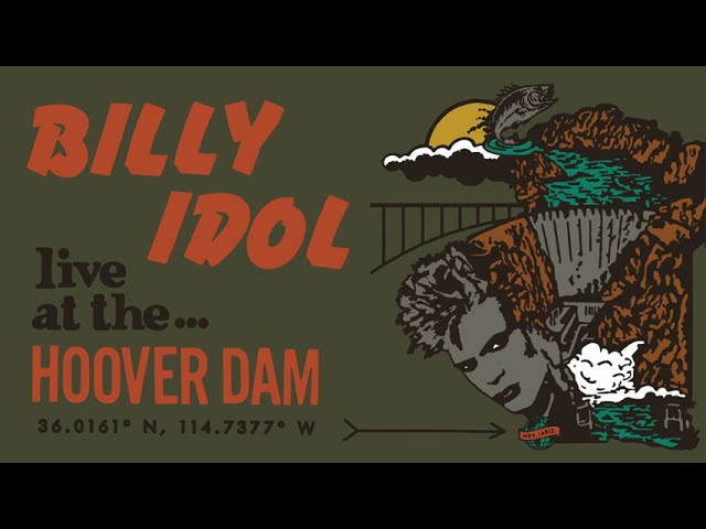 FIRST LOOK: Billy Idol Live at Hoover Dam - Cradle of Love