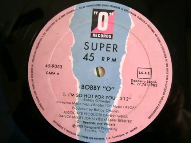 BOBBY "O" - I'M SO HOT FOR YOU