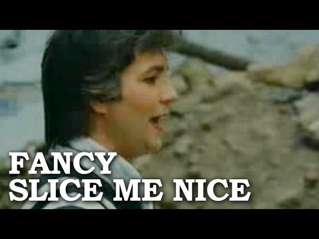 Fancy - Slice Me Nice