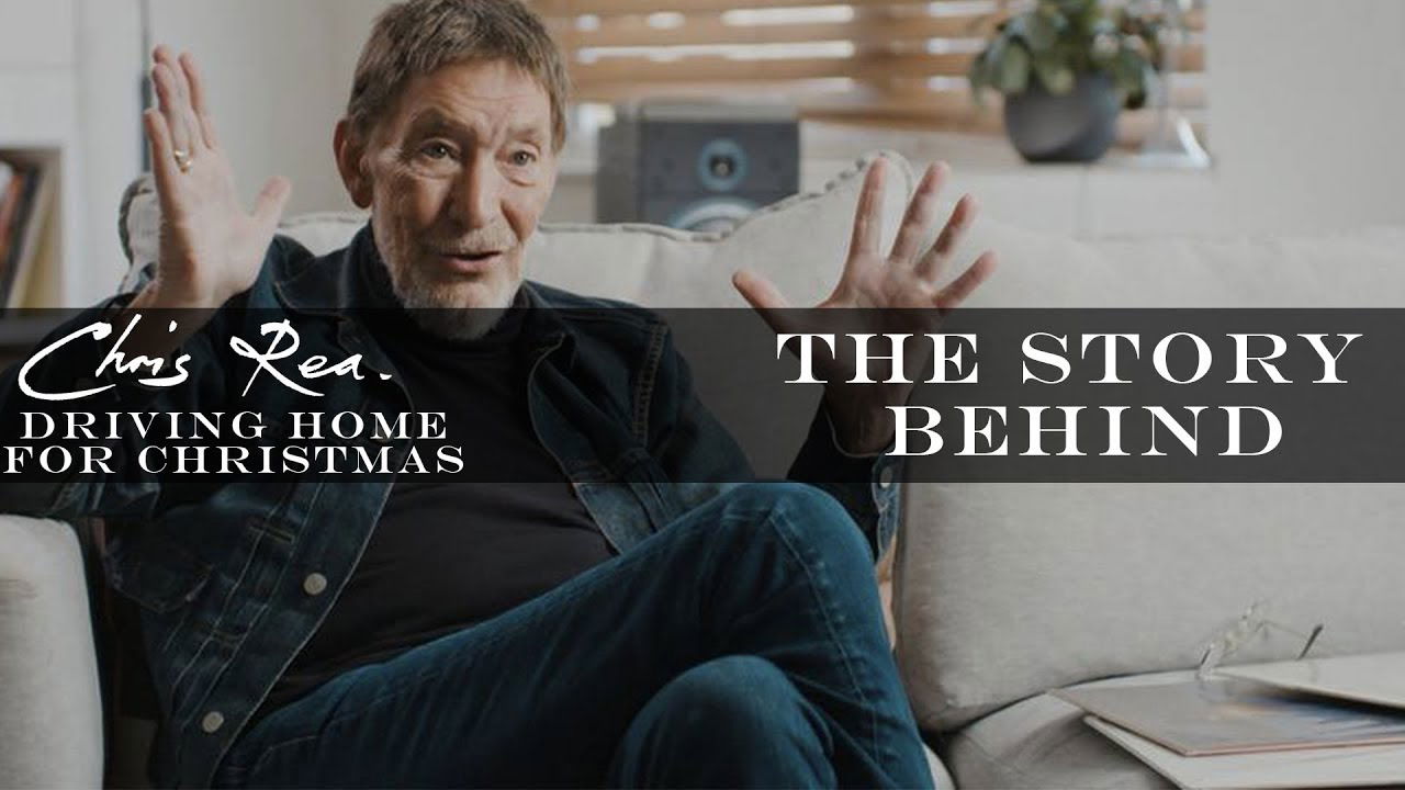 Chris Rea on 'Driving Home for Christmas'  | The Story Behind
