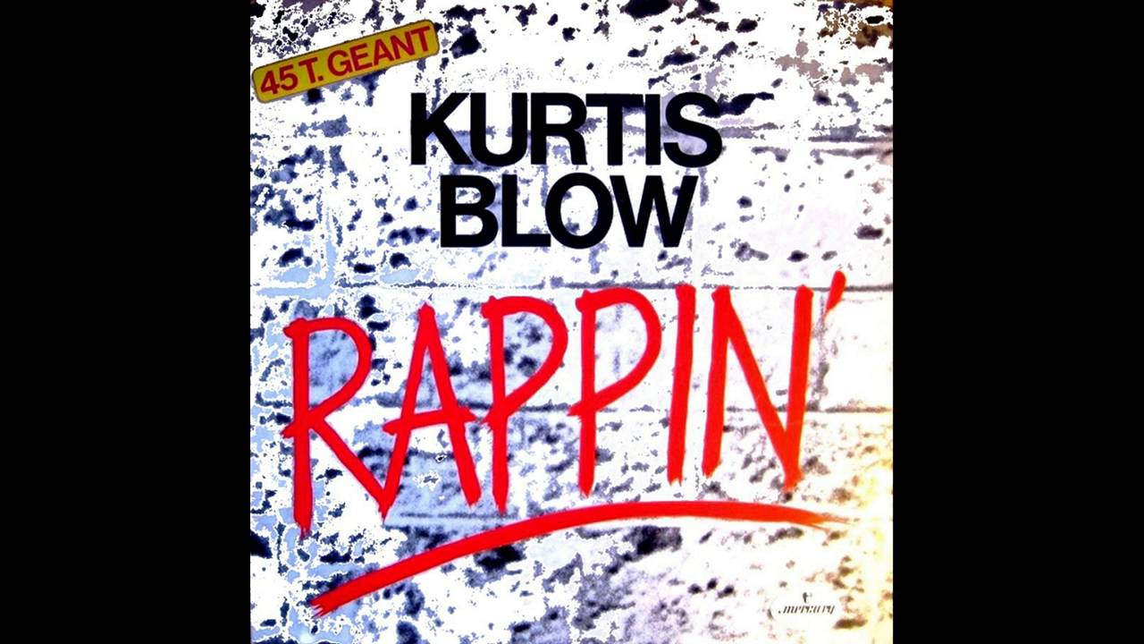 Kurtis Blow -   Rappin ''Maxi 45T'' (1979)