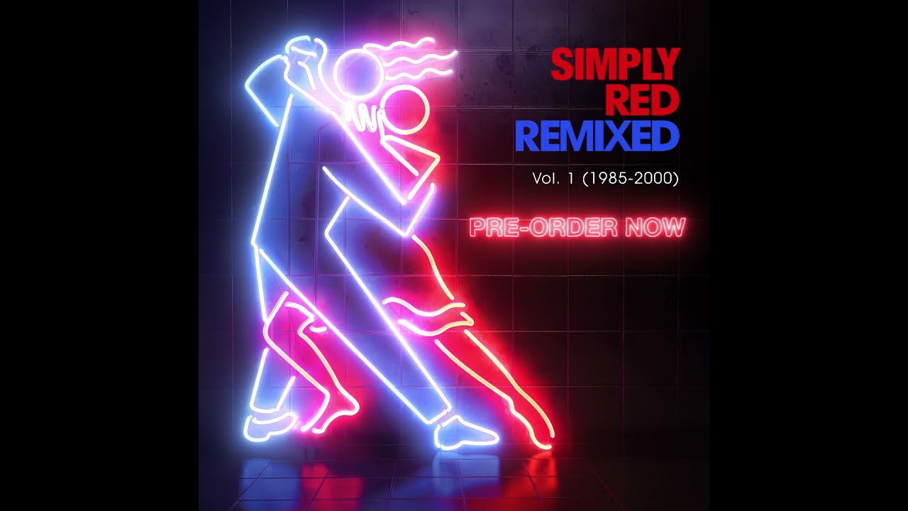Simply Red Remastered Vol. 1 (1985 - 2000)