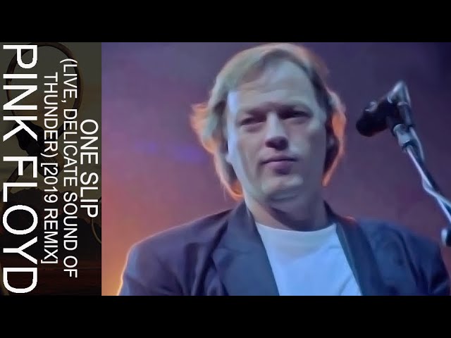 Pink Floyd - One Slip (Live, Delicate Sound Of Thunder) [2019 Remix]