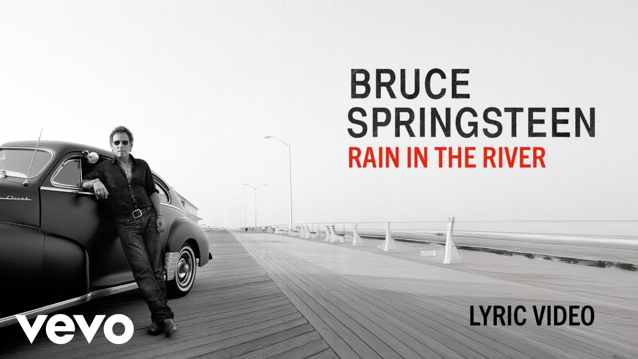 Bruce Springsteen - Rain in the River (Official Lyric Video)