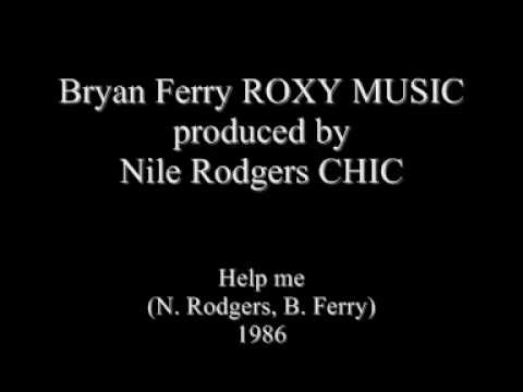 Bryan Ferry of ROXY MUSIC by Nile Rodgers of CHIC - Help me (1986)