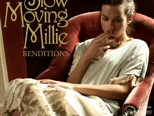 Slow Moving Millie - Don't Go