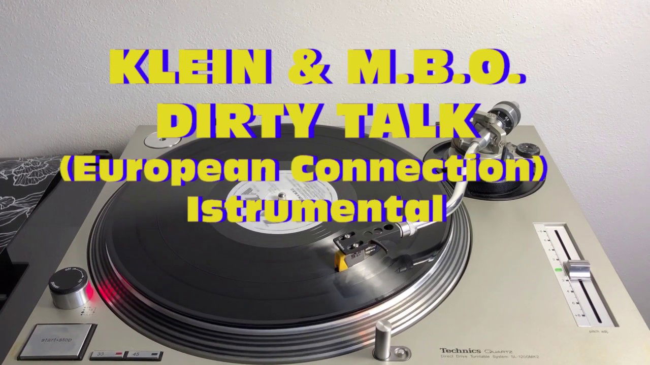 Klein & M.B.O. - Dirty Talk (Italo-Disco 1982) (European Connection Instrumental Mix) COSMIC SOUND