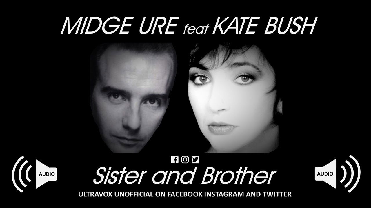Midge Ure featuring Kate Bush 'Sister & Brother'