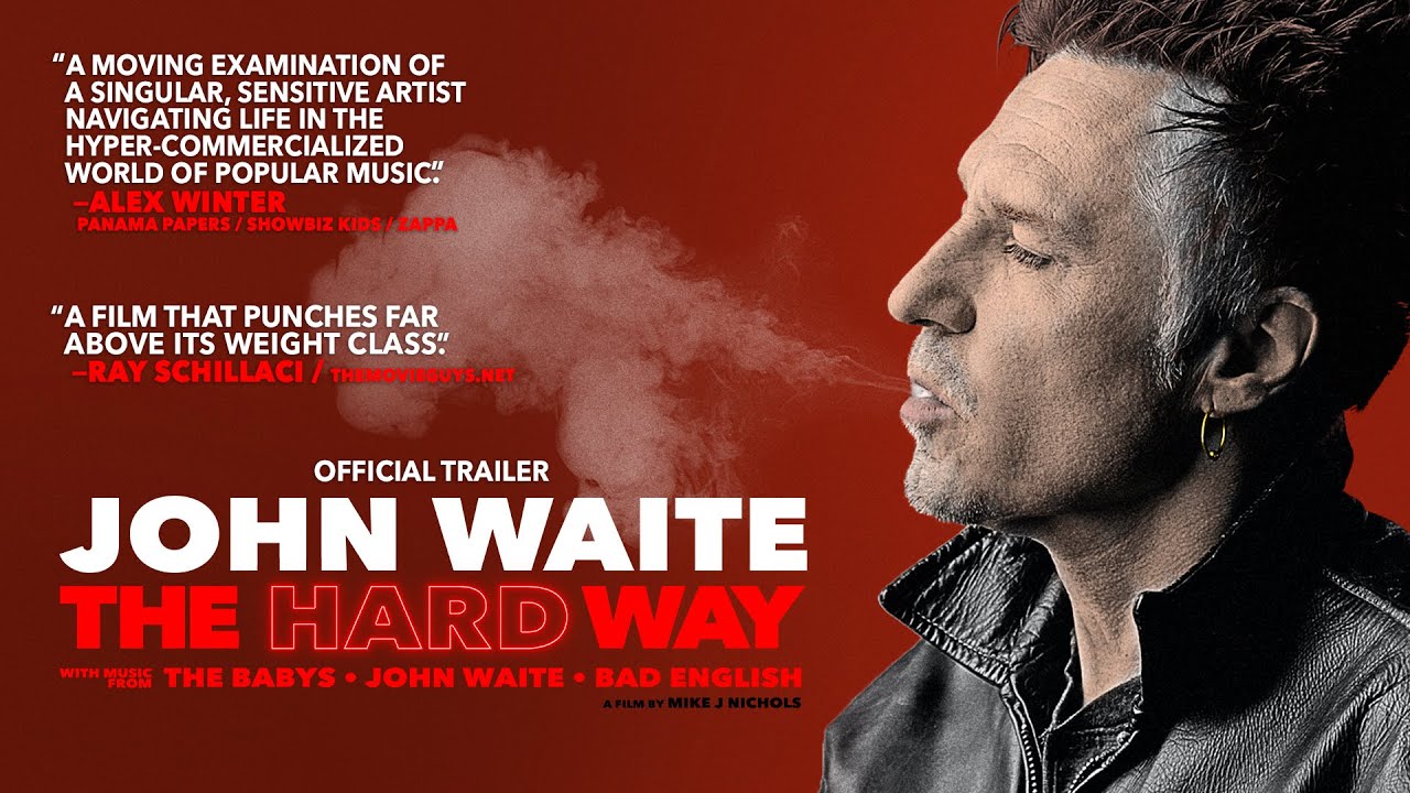John Waite / The Hard Way - Official Trailer