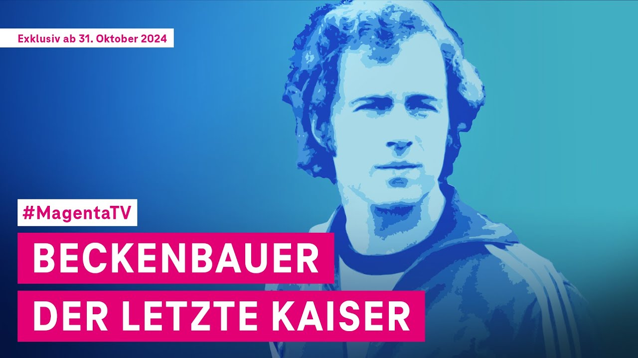 Beckenbauer – Der letzte Kaiser | MagentaTV Original
