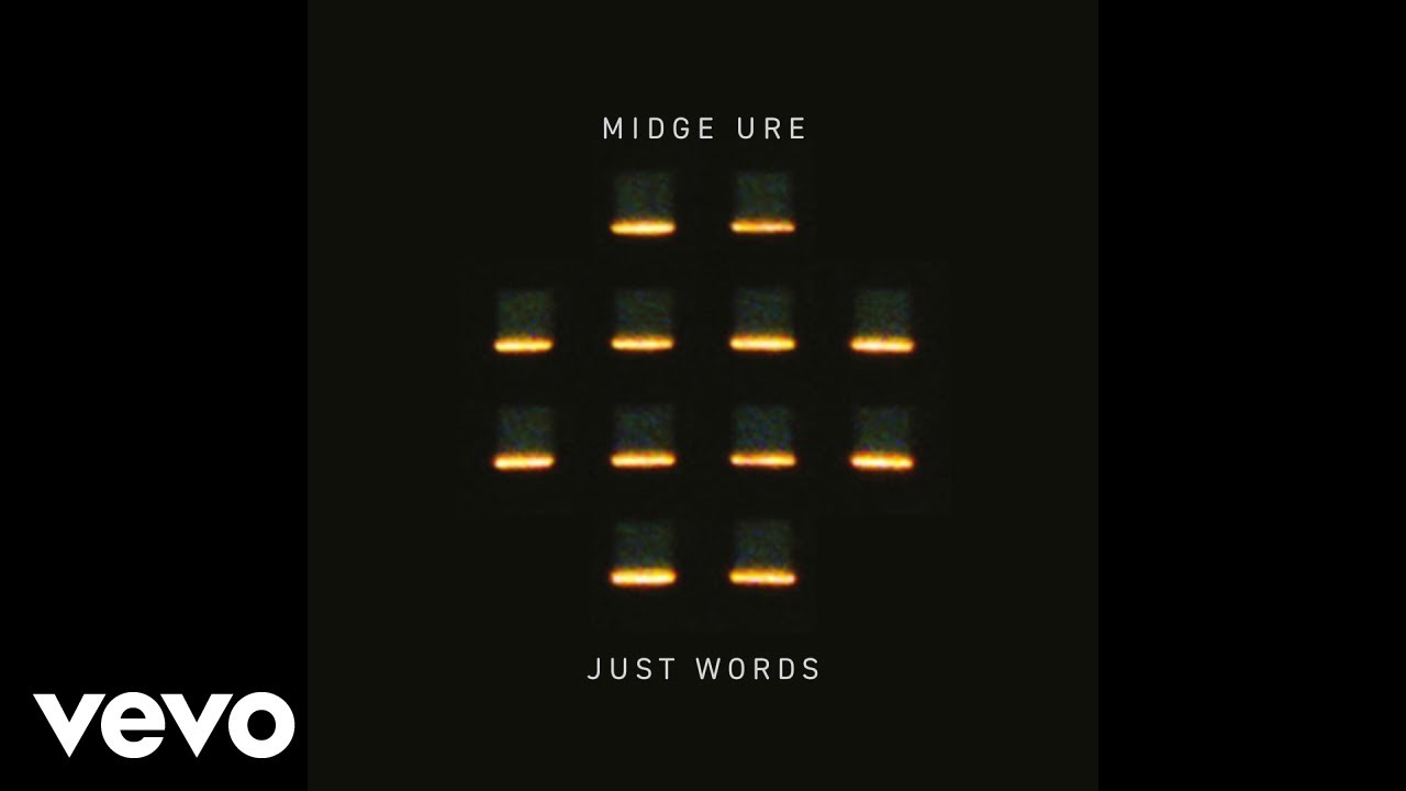Midge Ure - Just Words (Single Version) [Official Audio]