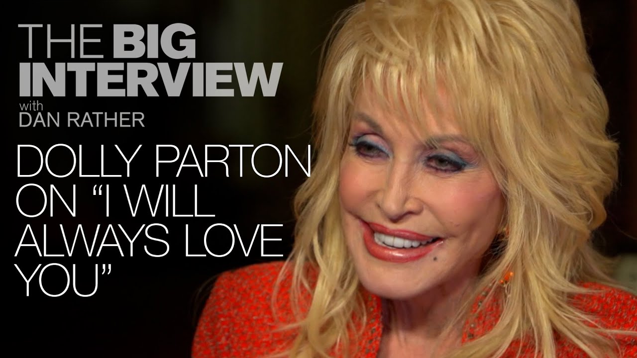 Dolly Parton on "I Will Always Love You" | The Big Interview