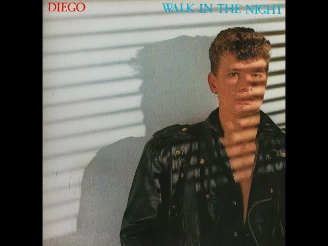 DIEGO  - "Walk In The Night" [12" Version]