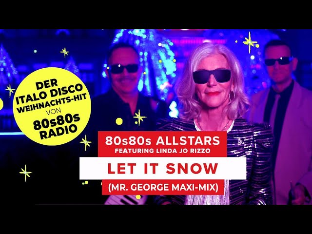 80s80s Allstars feat. Linda Jo Rizzo "Let It Snow" (Mr. George Maxi Mix)